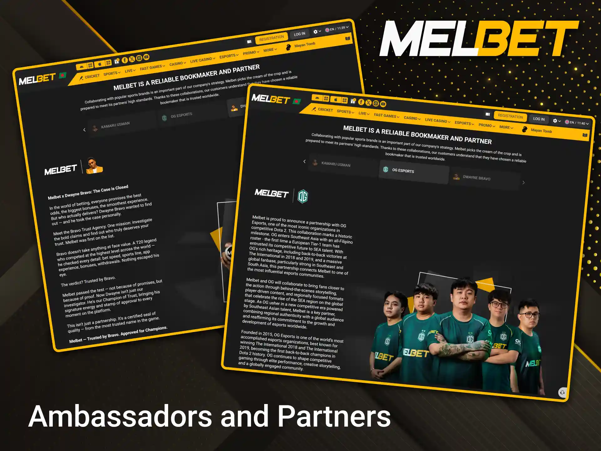 Melbet is proud to partner with world-renowned sports ambassadors.